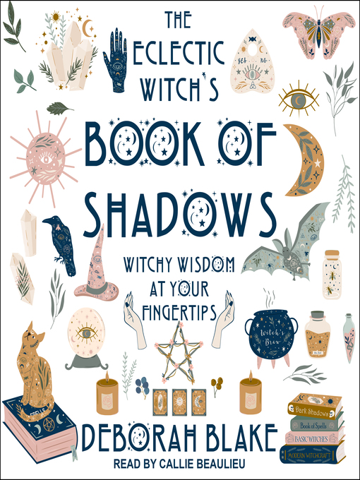 Title details for The Eclectic Witch's Book of Shadows by Deborah Blake - Wait list